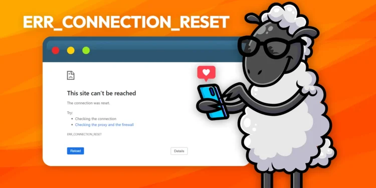 Como corrigir o erro ERR_CONNECTION_RESET (12 soluções visuais)