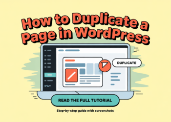 Como duplicar uma página no WordPress (métodos manuais + plug -in)